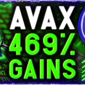 469% Gains!!! AVAX Biggest Pump Coming in Next 40 Days!