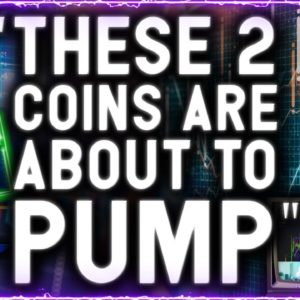 MASSIVE PUMP INCOMING!!! THESE 2 COINS ABOUT TO EXPLODE WITH THE GREATEST GAINS!!!