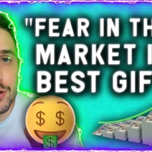 GREATEST CRYPTO GIFT!!! FEAR IN THE MARKET CREATES BIGGEST OPPORTUNITIES