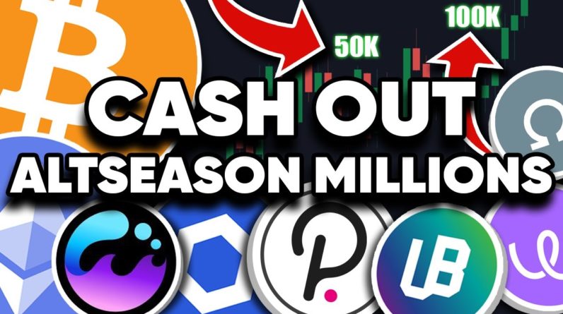 Million Dollar "Cashout" Plan For the Final ALTSEASON!!!