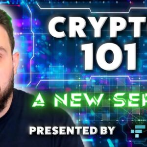 Crypto 101 | An Educational Series For Beginners In Partnership With FTX | Crypto, NFTs & DeFi
