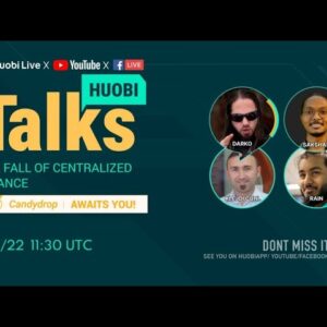 Huobi Talks - The fall of centralized finance
